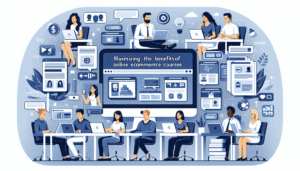 Cómo Aprovechar al Máximo los Cursos de Ecommerce en Línea